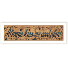 Always Kiss Me Goodnight 2 White Framed Print Wall Art